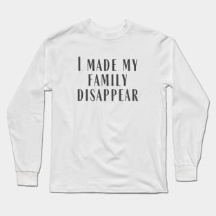 Disappear Long Sleeve T-Shirt